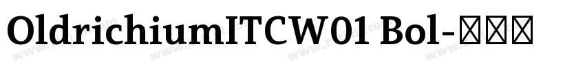 OldrichiumITCW01 Bol字体转换